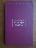 HANNAH ARENDT - CONDIȚIA UMANĂ