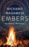 Embers: One Ojibway&#039;s Meditations
