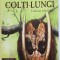 COLTI - LUNGI - UNIUNEA TRIBURILOR de ALEX CUC
