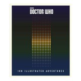 Doctor Who: 100 Illustrated Adventures