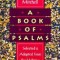 A Book of Psalms: Selected and Adapted from the Hebrew