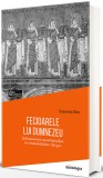 Fecioarele lui Dumnezeu. &Icirc;ntemeierea ascetismului &icirc;n Antichitatea T&acirc;rzie - Editura Editura Doxologia