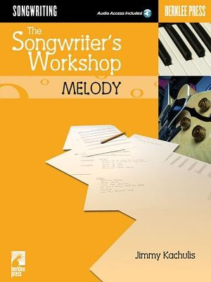 The Songwriter&amp;#039;s Workshop Melody [With CDROM and CD] foto