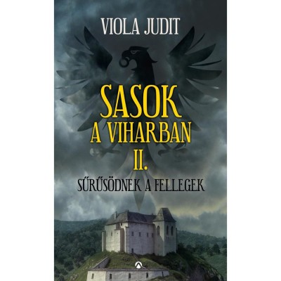 Sasok a viharban II. - Sűrűs&amp;ouml;dnek a fellegek - Viola Judit foto