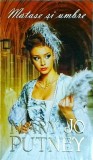 Mary Jo Putney - Matase si umbre
