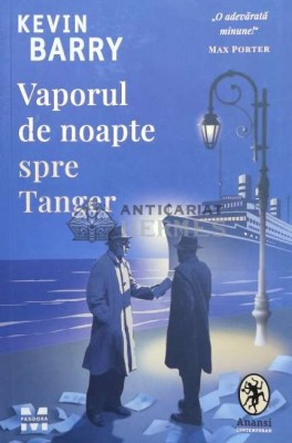 Vaporul de noapte spre Tanger - 2019 - Kevin Barry (@B70) foto
