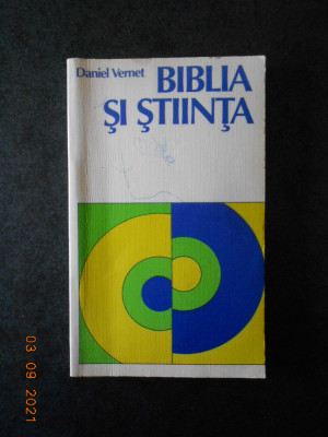 DANIEL VERNET - BIBLIA SI STIINTA foto