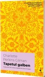 Tapetul galben Charlotte Perkins Gilman Nuvela psihicul feminin societate secol XIX Alice Books