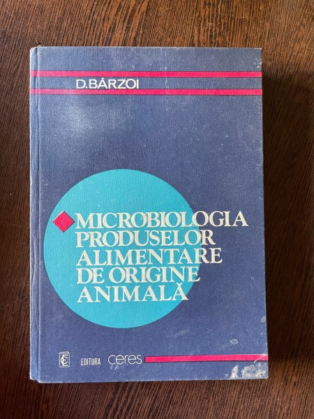 D. Barzoi - Microbiologia produselor alimentare de origine animala