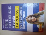 Metoda Larousse de invatare a limbii ruse - Michel Chicouene
