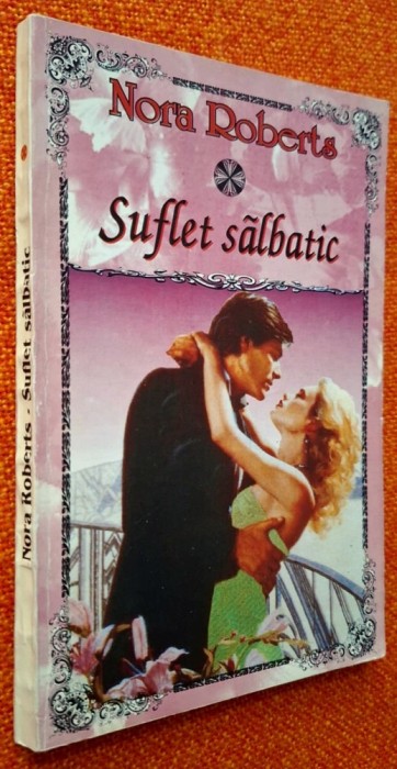 Nora Roberts - Suflet salbatic