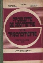 Probleme de geometrie si de trigonometrie pentru clasele IX-X (Editie 1983) foto