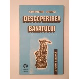 Gheorghe Jurma - Descoperirea Banatului