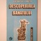 Gheorghe Jurma - Descoperirea Banatului