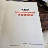 Mach 1. Les avions en vol et au combat