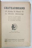 ATALA / RENE / LE DERNIER ABENCERAGE par CHATEAUBRIAND , SEPT GRAVURES , 1918, PREZINTA URME DE UZURA