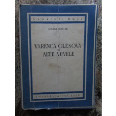 Maxim Gorchi - Varenca Olesova si alte nuvele