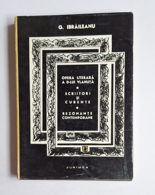Opere II &amp;ndash; Aut. G. Ibrăileanu, ed. &amp;icirc;ngrij. Const. Ciopraga, Ed. Junimea, 1972 foto