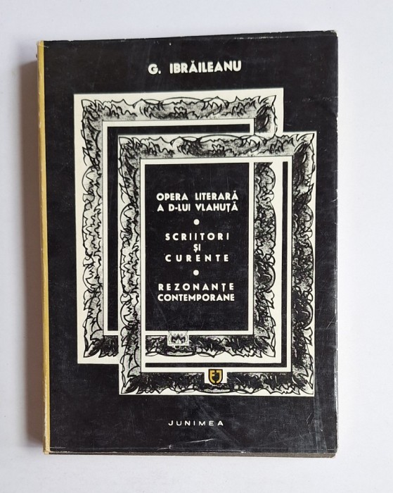 Opere II &ndash; Aut. G. Ibrăileanu, ed. &icirc;ngrij. Const. Ciopraga, Ed. Junimea, 1972