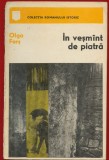 Olga Fors, "In vesmant de piatra" - COLECTIA ROMANULUI ISTORIC - 1970