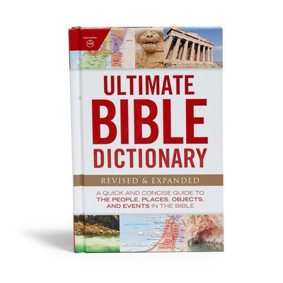 Ultimate Bible Dictionary: A Quick and Concise Guide to the People, Places, Objects, and Events in the Bible foto
