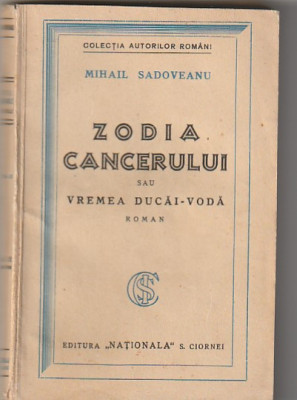 MIHAIL SADOVEANU - ZODIA CANCERULUI SAU VREMEA DUCAI-VODA ( 2 VOL ) ( 1929 ) foto