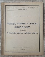 Productia, transmisia si utilizarea energiei electrice - I. Stefanescu-Radu