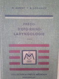 M. Aubry, A. Lemariev - Precis d&#039;oto-rhino-laryngologie (1949)