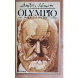 OLYMPIO SAU VIATA LUI VICTOR HUGO-ANDRE MAUROIS-159963