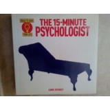 Anne Rooney - The 15-minute psychologist (Editia: 2014)
