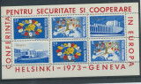 ROMANIA 1973 CONFERINTA EUROPEANA , HELSINKI BLOC NESTAMPILAT