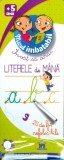 Micul imbatabil - Invat sa scriu literele de mana, Didactica Publishing House