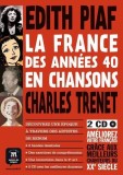 La France en chansons : La France des annees 40 en chansons + 2 CD Piaf et Trenet(A1) - Paperback brosat - Youmna Tohm - Maison des Langues