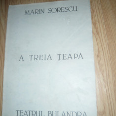 Afis -Piesa Teatru - A treia teapa de Marin Sorescu -T.Bulandra ,stag.-88+ Brosu
