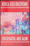 COCOSATUL ARE ALIBI-RODICA OJOG-BRASOVEANU-346113