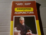 DIAGNOSTICUL IN ACUPUNCTURA - DR FLORIN BRATILA, DR ELENA PARVU, PACO 1995 165 P