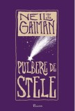 Pulbere de stele (editie Paladin) - Grupul Art