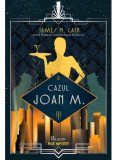 Cazul Joan M., James M. Cain - Editura Art