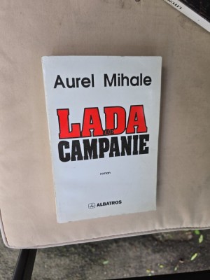 Lada de campanie - Aurel Mihale foto