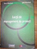 Lectii de managament de proiect Jeff Mochal , Tom Mochal