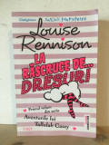 Louise Rennison - La Rascruce de Dresuri, 2015