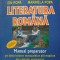 LITERATURA ROMANEASCA. MANUAL PREPARATOR PE BAZA TUTUROR MANUALELOR ALTERNATIVE ALE CICLULUI GIMNAZIAL-ION -313236