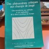 Des phenomenes critiques aux champs de jauge, Une introductiom aux methodes Eet aux applications de la theorie quantique des champs