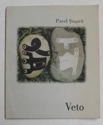 Pavel Șușară - Veto. Microparabole și macroinsomnii foto