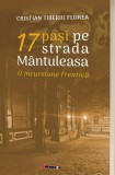 17 pasi pe strada Mantuleasa. O incursiune freatica