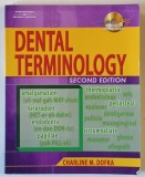 DENTAL TERMINOLOGY , SECOND EDITION by CHARLINE M. DOFKA , 2007 *CONTINE CD