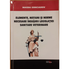 Elemente, notiuni si norme necesare insusirii legislatiei sanitare veterinare