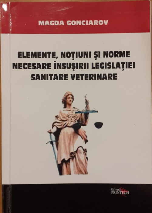 Elemente, notiuni si norme necesare insusirii legislatiei sanitare veterinare