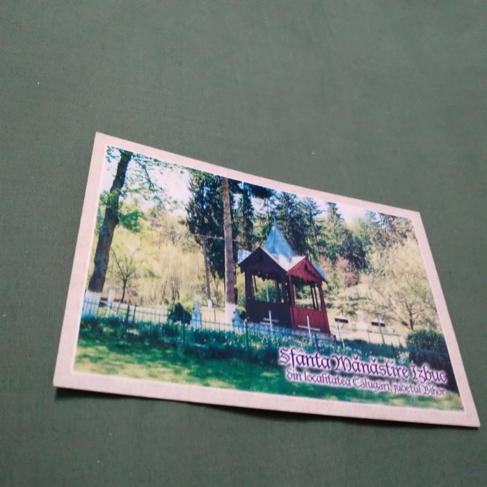 CARTE POSTALA SFANTA MANASTIRE IZBUC LOC. CALUGARENI/JUD. BIHOR NECIRCULATA