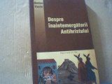 Danion Vasile - DESPRE INAINTEMERGATORII ANTIHRISTULUI ( 2004 ), Alta editura